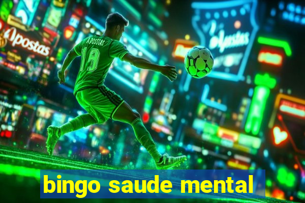 bingo saude mental